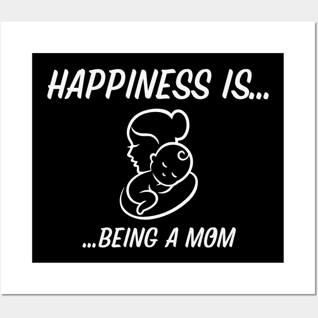 Happiness is being a Mom Wall Art by FTF DESIGNS